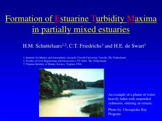 Formation of E stuarine T urbidity M axima in partially mixed estuaries