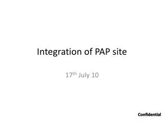 Integration of PAP site