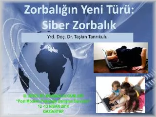 zorbal n yeni t r siber zorbal k