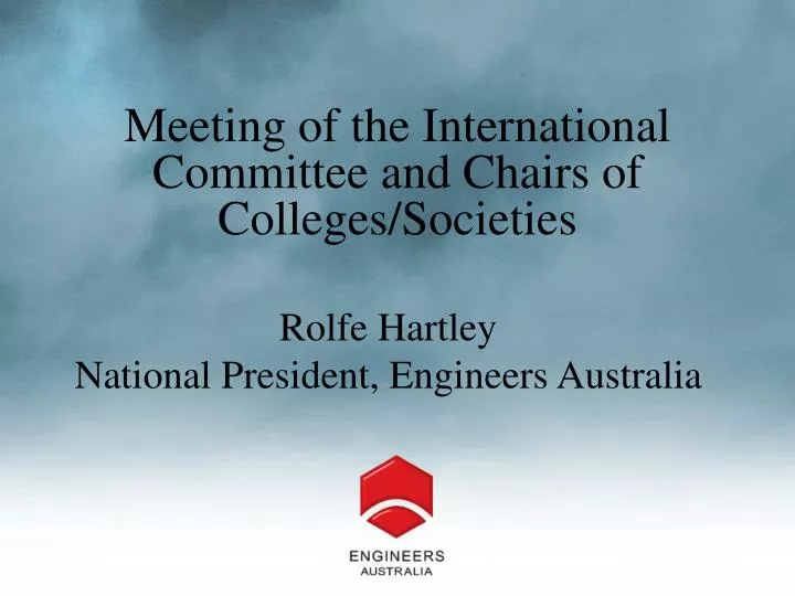 meeting of the international committee and chairs of colleges societies