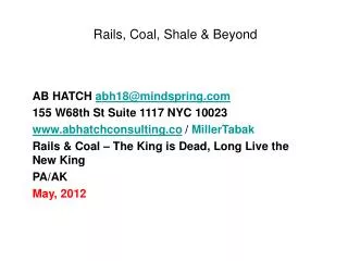 Rails, Coal, Shale &amp; Beyond
