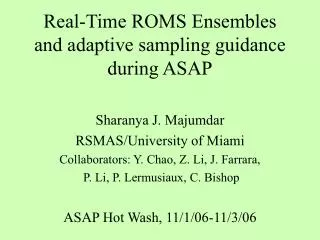 Real-Time ROMS Ensembles and adaptive sampling guidance during ASAP