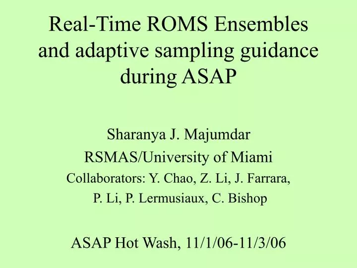 real time roms ensembles and adaptive sampling guidance during asap