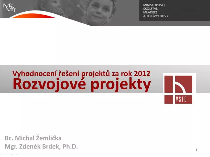 vyhodnocen e en projekt za rok 2012 rozvojov projekty
