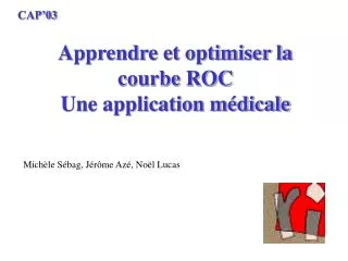 apprendre et optimiser la courbe roc une application m dicale