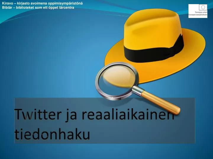 twitter ja reaaliaikainen tiedonhaku