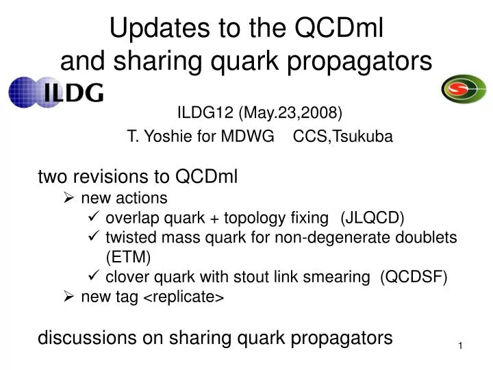 updates to the qcdml and sharing quark propagators