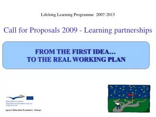Lifelong Learning Programme 2007-2013 Call for Proposals 2009 - Learning partnerships