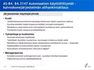 as 84 84 3147 automaation k ytt liittym t kaivoskonej rjestelm n alihankintatilaus