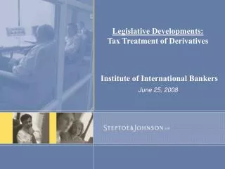 Legislative Developments: Tax Treatment of Derivatives