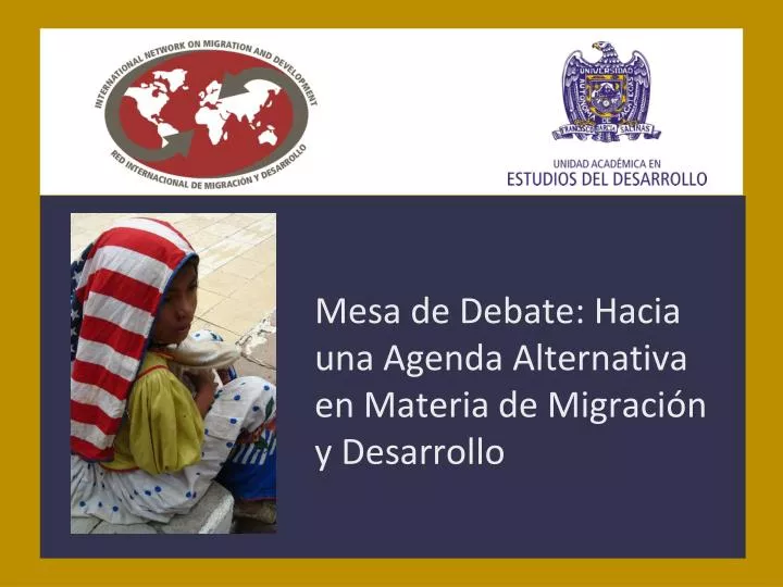 mesa de debate hacia una agenda alternativa en materia de migraci n y desarrollo