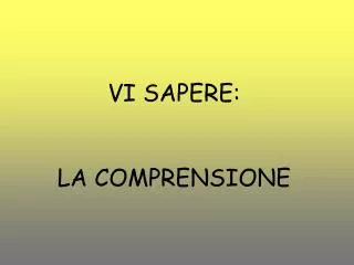 vi sapere la comprensione