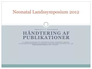 Neonatal Landssymposium 2012