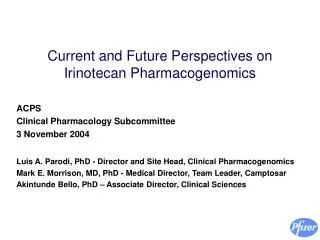 Current and Future Perspectives on Irinotecan Pharmacogenomics