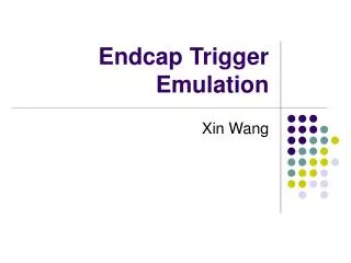 Endcap Trigger Emulation
