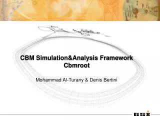 CBM Simulation&amp;Analysis Framework Cbmroot