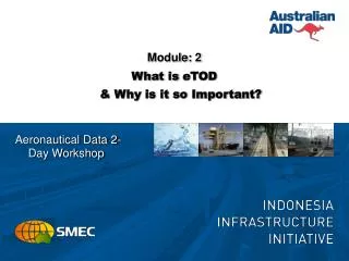 Module: 2 What is eTOD &amp; Why is it so Important?