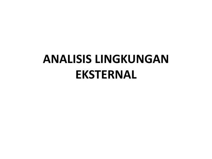 analisis lingkungan eksternal