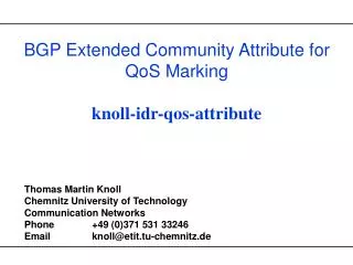 BGP Extended Community Attribute for QoS Marking knoll-idr-qos-attribute