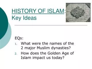 HISTORY OF ISLAM : Key Ideas