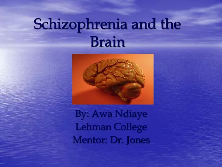 PPT - Schizophrenia and the Brain PowerPoint Presentation, free ...