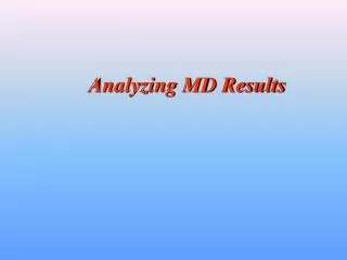 Analyzing MD Results