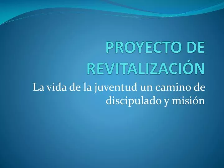 proyecto de revitalizaci n