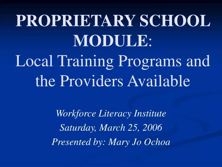 proprietary school module local training programs and the providers available