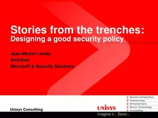 Stories from the trenches: Designing a good security policy