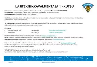 LAJITEKNIIKKAVALMENTAJA 1 - KUTSU