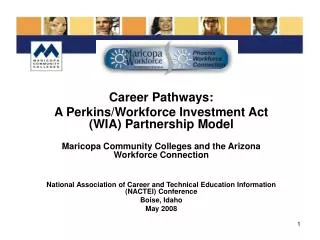 Career Pathways: A Perkins/Workforce Investment Act (WIA) Partnership Model