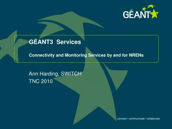 g ant3 services connectivity and monitoring services by and for nrens