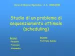Studio di un problema di sequenziamento ottimale (scheduling) ‏ - slide 1