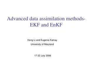 Advanced data assimilation methods-EKF and EnKF