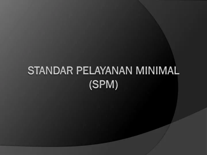 standar pelayanan minimal spm