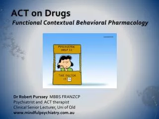 ACT on Drugs Functional Contextual Behavioral Pharmacology