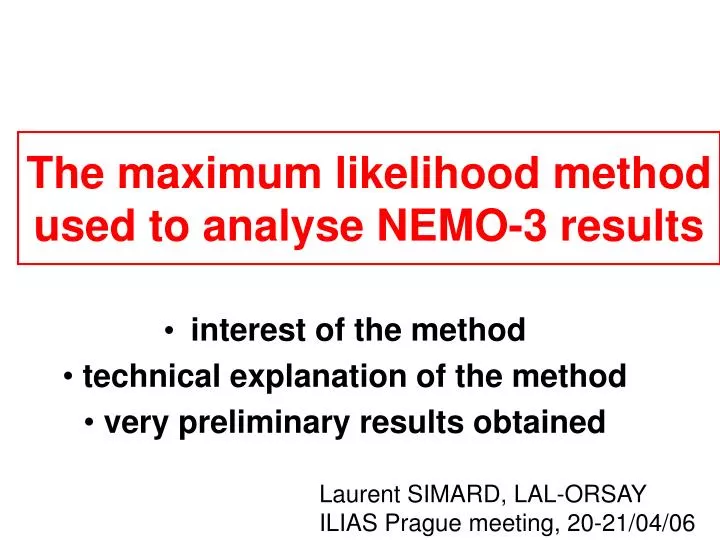 the maximum likelihood method used to analyse nemo 3 results