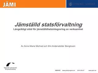 j mst lld statsf rvaltning l ngsiktigt st d f r j mst lldhetsintegrering av verksamhet