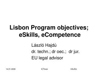 Lisbon Program objectives; eSkills, eCompetence