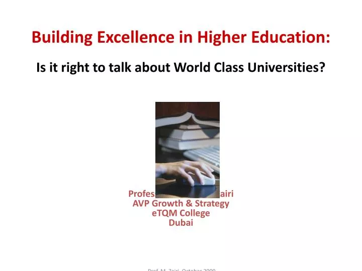 building excellence in higher education is it right to talk about world class universities