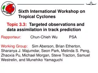 Topic 3.3: Targeted observations and data assimilation in track prediction