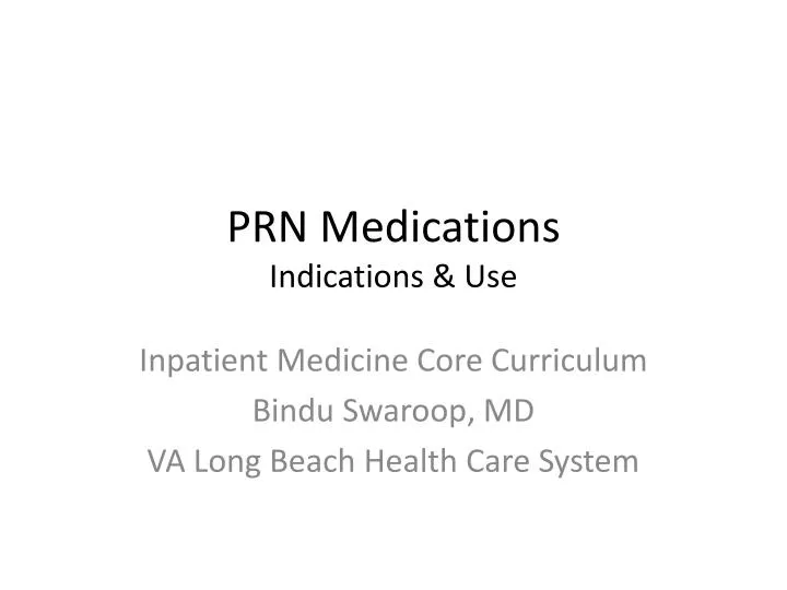 prn medications indications use