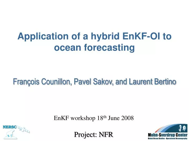 application of a hybrid enkf oi to ocean forecasting