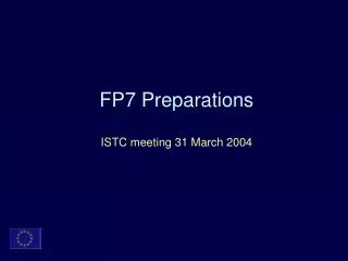 FP7 Preparations ISTC meeting 31 March 2004