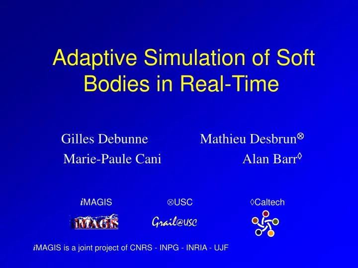 adaptive simulation of soft bodies in real time