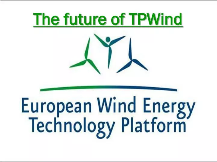 the future of tpwind