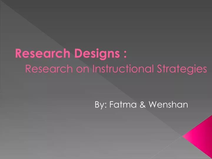 research designs research on instructional strategies
