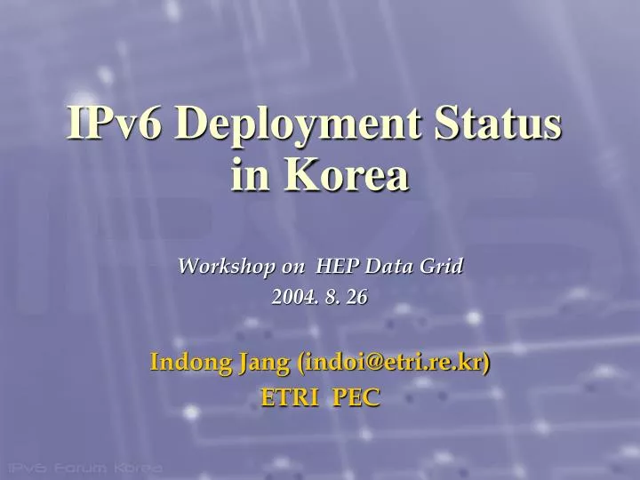 workshop on hep data grid 2004 8 26 indong jang indoi@etri re kr etri pec