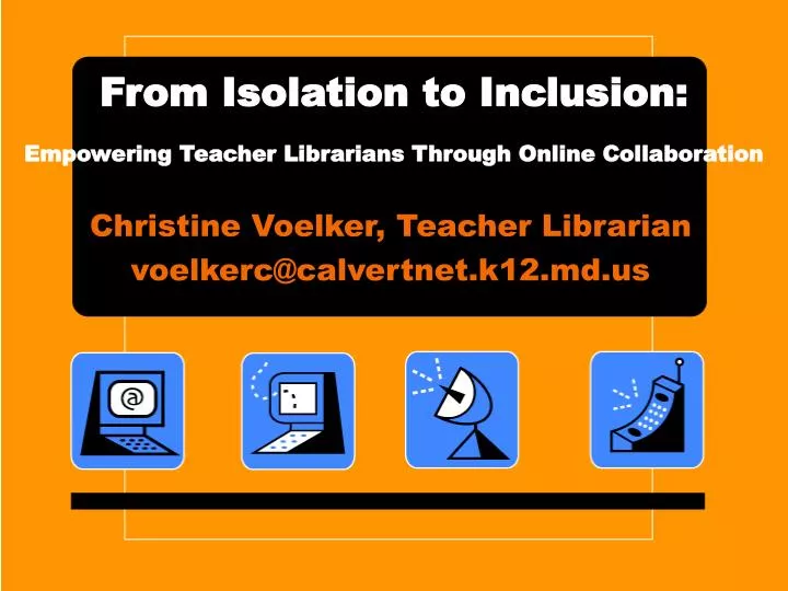 from isolation to inclusion empowering teacher librarians through online collaboration
