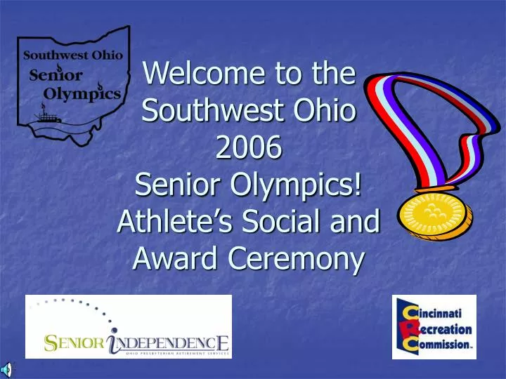 welcome to the southwest ohio 2006 senior olympics athlete s social and award ceremony